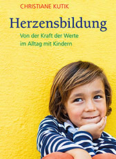 Herzensbildung - EIn Leitfaden fürs Leben